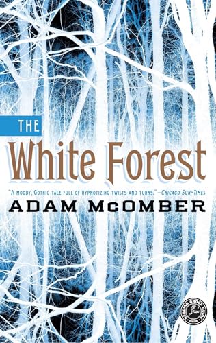 9781451664263: The White Forest: A Novel