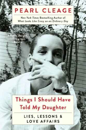 9781451664690: Things I Should Have Told My Daughter: Lies, Lessons & Love Affairs