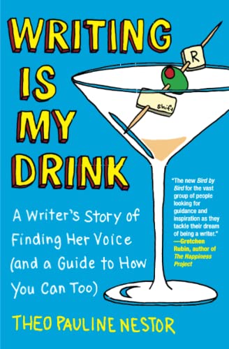 9781451665093: Writing Is My Drink: A Writer's Story of Finding Her Voice (and a Guide to How You Can Too)
