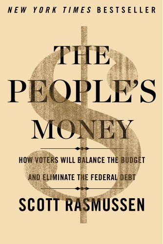 Stock image for The People's Money: How Voters Will Balance the Budget and Eliminate the Federal Debt for sale by ThriftBooks-Dallas