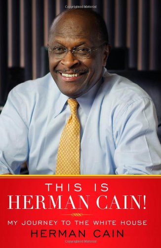 Beispielbild fr This Is Herman Cain!: My Journey to the White House zum Verkauf von Wonder Book