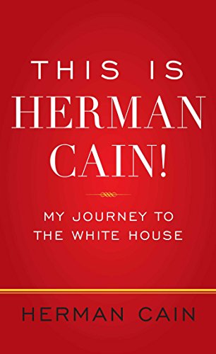 9781451666144: This Is Herman Cain!: My Journey to the White House