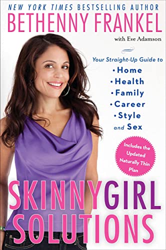 Beispielbild fr Skinnygirl Solutions: Your Straight-Up Guide to Home, Health, Family, Career, Style, and Sex zum Verkauf von Gulf Coast Books