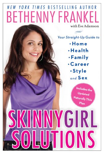 Stock image for Skinnygirl Solutions: Your Straight-Up Guide to Home, Health, Family, Career, Style, and Sex for sale by Your Online Bookstore