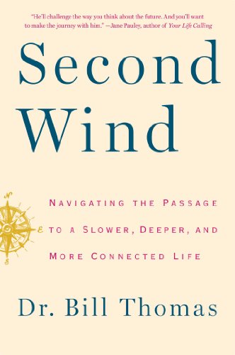 Beispielbild fr Second Wind : Navigating the Passage to a Slower, Deeper, and More Connected Life zum Verkauf von Better World Books