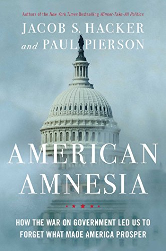 Beispielbild fr American Amnesia: How the War on Government Led Us to Forget What Made America Prosper zum Verkauf von Wonder Book
