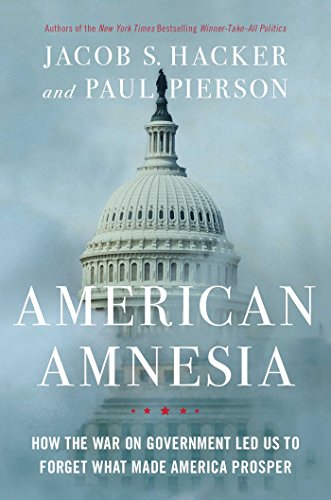 Imagen de archivo de American Amnesia: How the War on Government Led Us to Forget What Made America Prosper a la venta por SecondSale