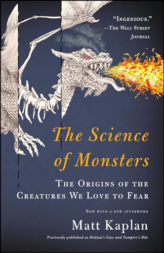 Imagen de archivo de The Science of Monsters : The Origins of the Creatures We Love to Fear a la venta por Better World Books: West