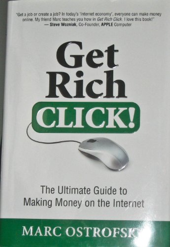 Stock image for Get Rich Click!: The Ultimate Guide to Making Money on the Internet for sale by Front Cover Books