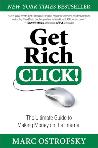 Beispielbild fr Get Rich Click! : The Ultimate Guide to Making Money on the Internet zum Verkauf von Better World Books