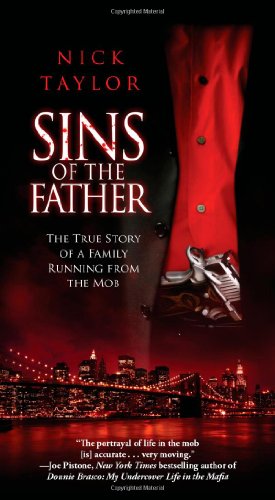 Stock image for Sins of the Father: The True Story of a Family Running from the Mob for sale by Wonder Book