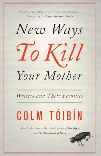 9781451668568: New Ways to Kill Your Mother: Writers and Their Families