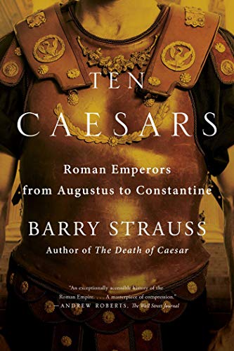 Imagen de archivo de Ten Caesars: Roman Emperors from Augustus to Constantine a la venta por KuleliBooks