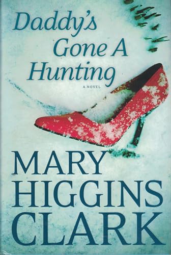 2014, Mass Market for sale online Daddy's Gone a Hunting by Mary Higgins Clark 