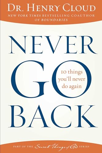 9781451669312: Never Go Back: 10 Things You'll Never Do Again