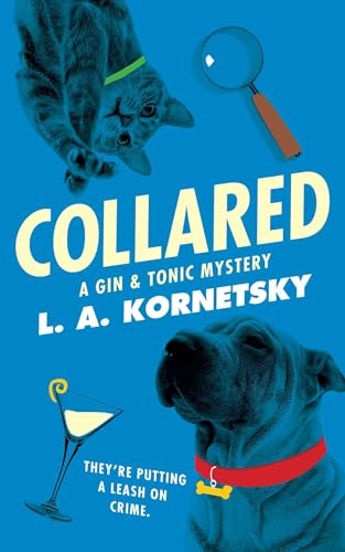 Beispielbild fr Collared: A Gin & Tonic Mystery zum Verkauf von Mt. Baker Books