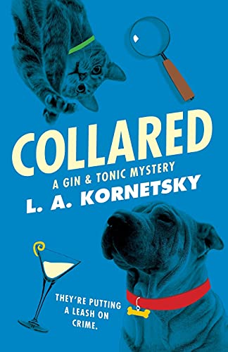 Stock image for Collared: A Gin & Tonic Mystery for sale by Mt. Baker Books