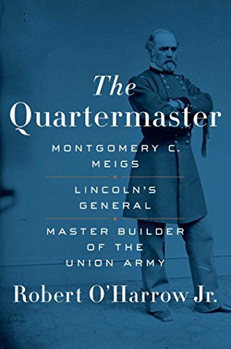 Beispielbild fr The Quartermaster: Montgomery C. Meigs, Lincoln's General, Master Builder of the Union Army zum Verkauf von ThriftBooks-Dallas