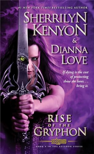 Rise of the Gryphon (Belador) (9781451671995) by Kenyon, Sherrilyn; Love, Dianna