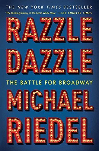 Beispielbild fr Razzle Dazzle: The Battle for Broadway zum Verkauf von New Legacy Books