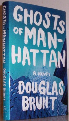 9781451672596: Ghosts of Manhattan: A Novel