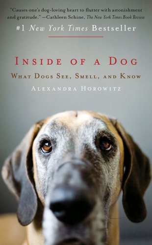 Beispielbild fr Inside of a Dog: What Dogs See, Smell, and Know zum Verkauf von WorldofBooks
