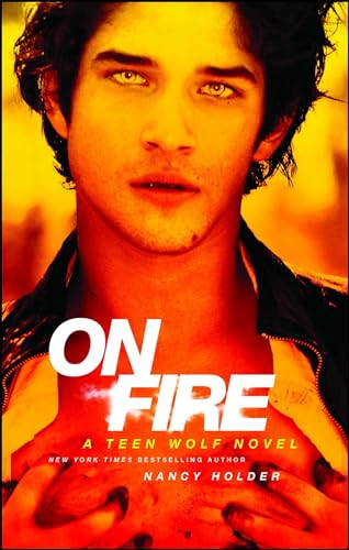 Stock image for On Fire A Teen Wolf Novel for sale by SecondSale