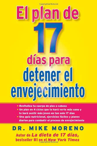 Stock image for El Plan de 17 Dias para Detener el Envejecimiento for sale by Better World Books: West