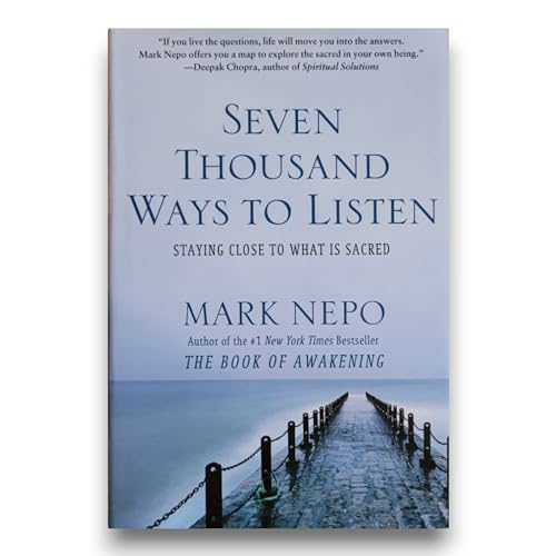 9781451674668: Seven Thousand Ways to Listen: Staying Close to What is Sacred