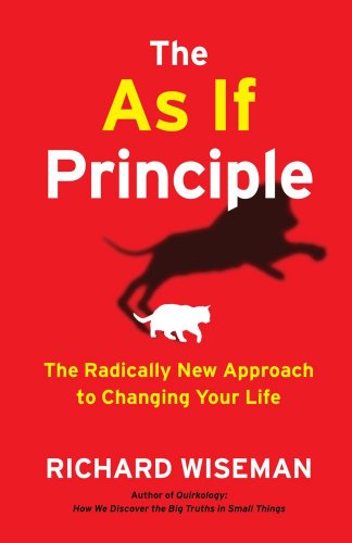 9781451675054: The As If Principle: The Radically New Approach to Changing Your Life
