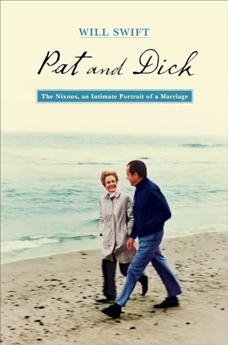 Beispielbild fr Pat and Dick: The Nixons, An Intimate Portrait of a Marriage zum Verkauf von Wonder Book