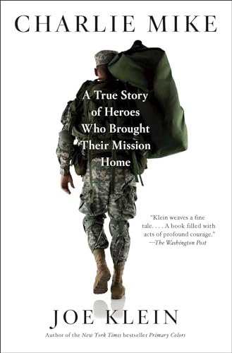 Imagen de archivo de Charlie Mike : A True Story of Heroes Who Brought Their Mission Home a la venta por Better World Books