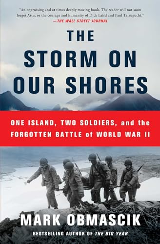 

The Storm on Our Shores: One Island, Two Soldiers, and the Forgotten Battle of World War II