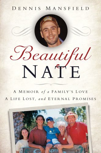 9781451678512: Beautiful Nate: A Memoir of a Family's Love, a Life Lost, and Heaven's Promises