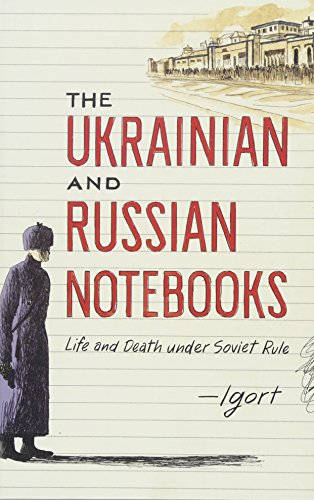Stock image for The Ukrainian and Russian Notebooks: Life and Death Under Soviet Rule for sale by Zoom Books Company