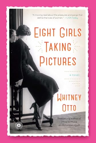 Beispielbild fr Eight Girls Taking Pictures : A Novel zum Verkauf von Better World Books