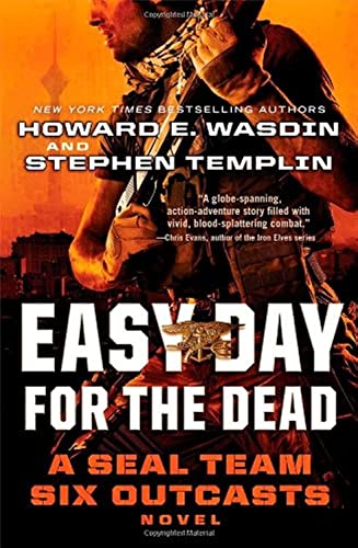 Imagen de archivo de Easy Day for the Dead: A SEAL Team Six Outcasts Novel a la venta por SecondSale