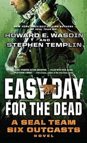 Stock image for Easy Day for the Dead : A SEAL Team Six Outcasts Novel for sale by Better World Books