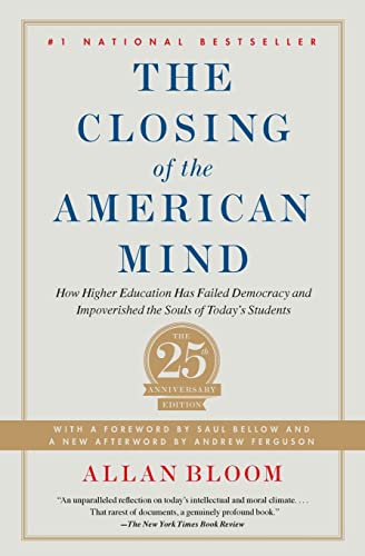 Beispielbild fr Closing of the American Mind : How Higher Education Has Failed Democracy and Impoverished the Souls of Today's Students zum Verkauf von Better World Books