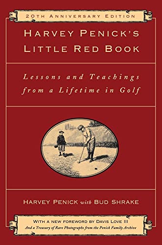 Beispielbild fr Harvey Penick's Little Red Book: Lessons and Teachings from a Lifetime in Golf zum Verkauf von ThriftBooks-Reno