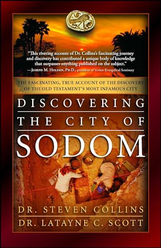 Beispielbild fr Discovering the City of Sodom: The Fascinating, True Account of the Discovery of the Old Testament's Most Infamous City zum Verkauf von Patrico Books