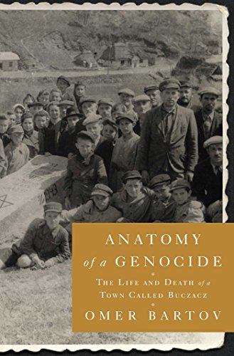 9781451684537: Anatomy of a Genocide: The Life and Death of a Town Called Buczacz