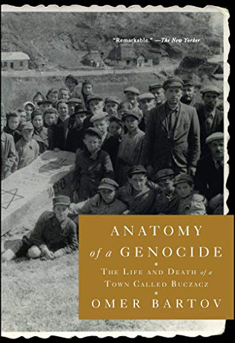 Beispielbild fr Anatomy of a Genocide : The Life and Death of a Town Called Buczacz zum Verkauf von Better World Books