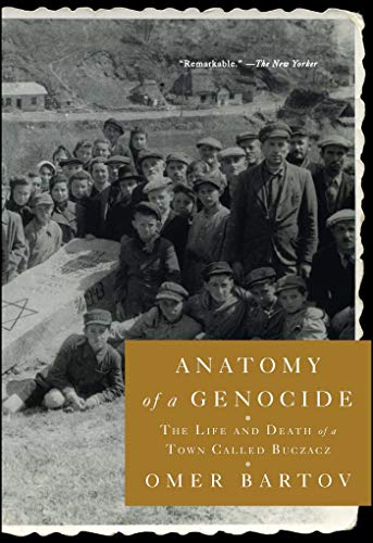 9781451684544: Anatomy of a Genocide: The Life and Death of a Town Called Buczacz