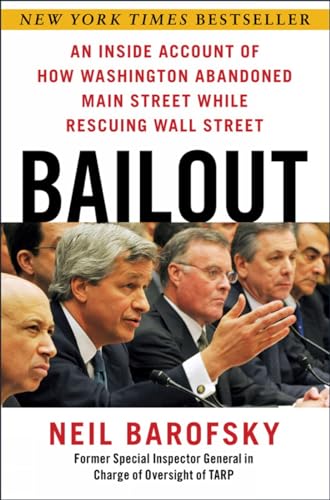 Stock image for Bailout: An Inside Account of How Washington Abandoned Main Street While Rescuing Wall Street for sale by Gulf Coast Books