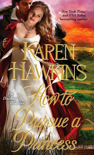 Imagen de archivo de How to Pursue a Princess (2) (The Duchess Diaries) a la venta por Gulf Coast Books