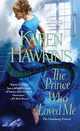 9781451685244: The Prince Who Loved Me (The Oxenburg Princes)