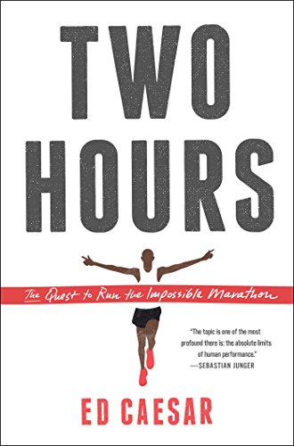 Beispielbild fr Two Hours : The Quest to Run the Impossible Marathon zum Verkauf von Better World Books