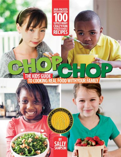 Stock image for ChopChop: The Kids' Guide to Cooking Real Food with Your Family for sale by SecondSale