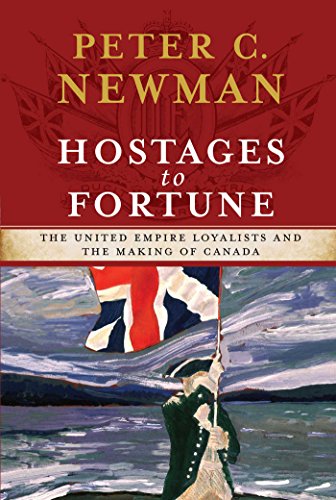Beispielbild fr Hostages to Fortune : The United Empire Loyalists and the Making of Canada zum Verkauf von Better World Books